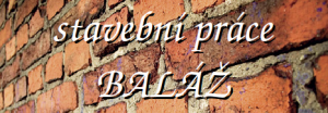 Stavební práce - Baláž