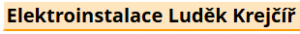 Elektroinstalace Luděk Krejčíř